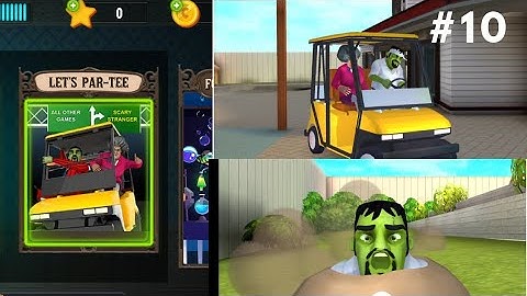 SCARY STRANGER 3D- NEW UPDATE (android,ios) Chapter-1 Level-10 Let