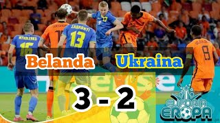 Belanda vs Ukraina 3-2||Hasil Pertandingan EURO 2021 Belanda vs Ukraina 3 - 2|| Belanda vs Ukraina