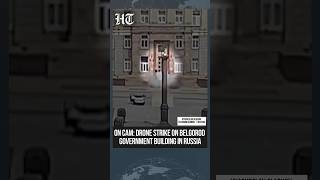 Russia-Ukraine War Belgorod Govt. Building Hit By Drone Strike, Incident Caught On Cam
