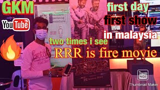RRR 🔥🔥🔥🔥much awaited first day first show I see this movie in Malaysia n two time see this movie
