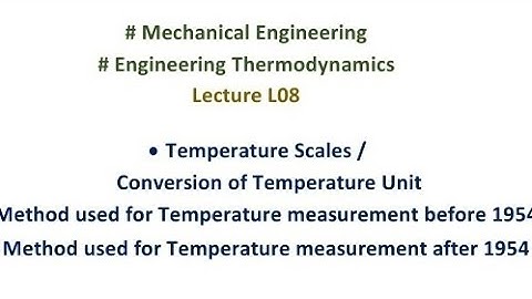 Engineering Thermodynamics | (L08) | Basic Concepts | Conversion of Temperature unit | GATE & ESE