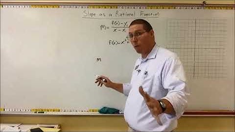 Slope as a Rational Function Part 2 - Mr. Ryan