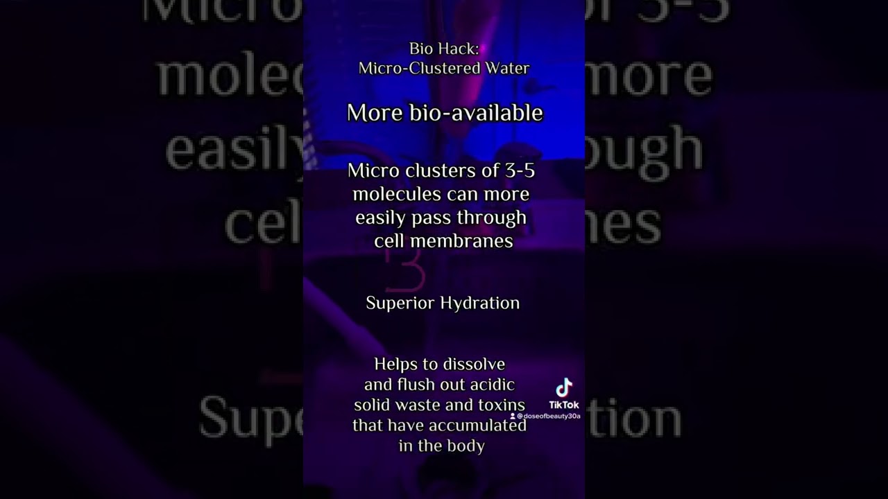 Benefits of drinking ionized/micro clustered water.