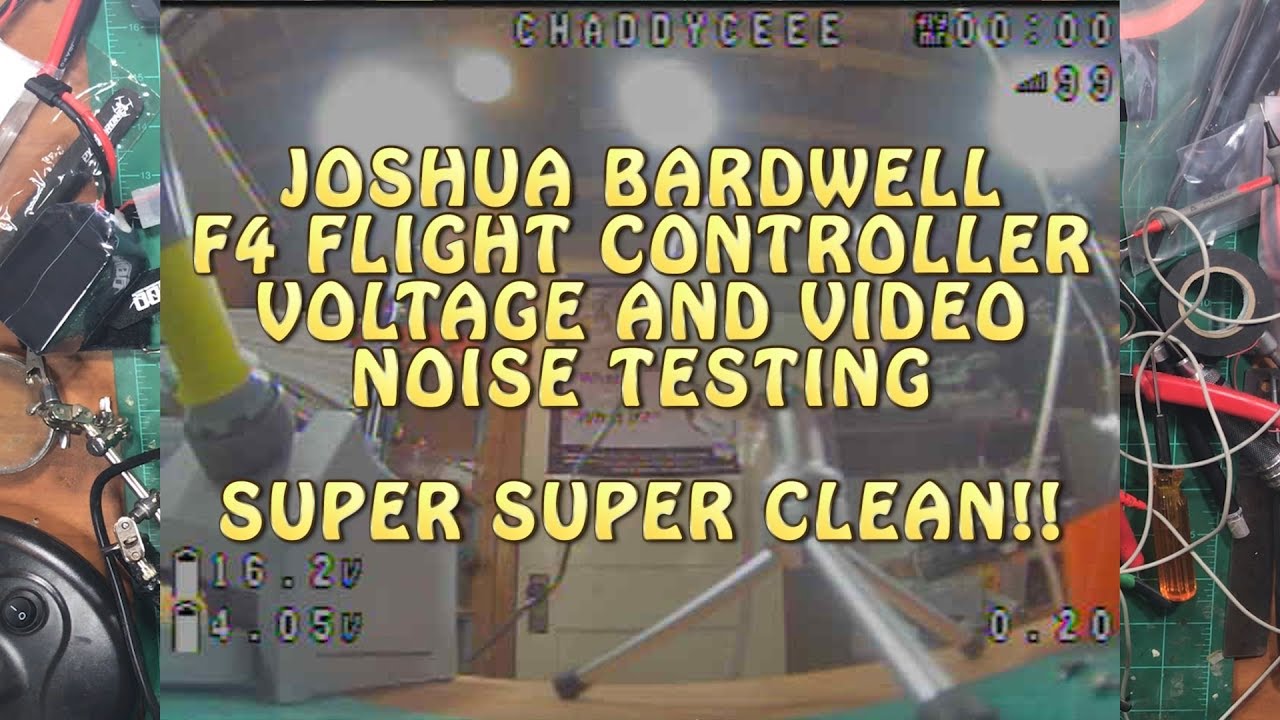 JOSHUA BARDWELL F4 FLIGHT CONTROLLER VOLTAGE AND VIDEO NOISE TESTING