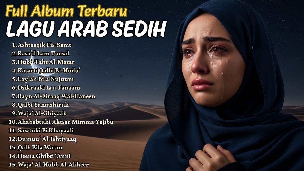 Lagu Arab Sedih Menyentuh Hati 💔 Playlist Arabic Song Terbaru & Terpopuler