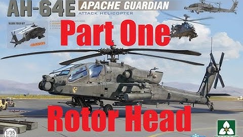 Takom 1/35 AH-64E Apache build. Part One