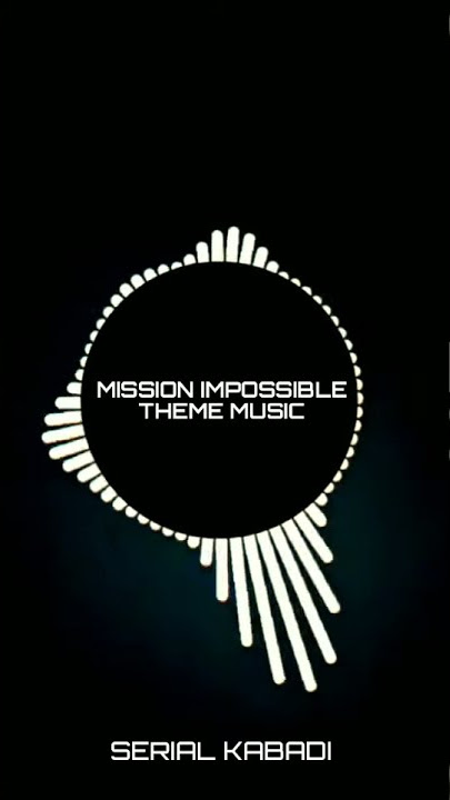 Mission impossible theme music