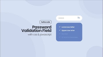 Tutorial Password Validation Field Dengan CSS & Javascript