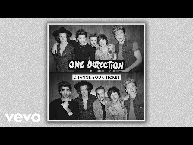 One Direction - Change Your Ticket