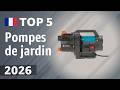 Pompes de jardin 2026 : 5 modèles fiables