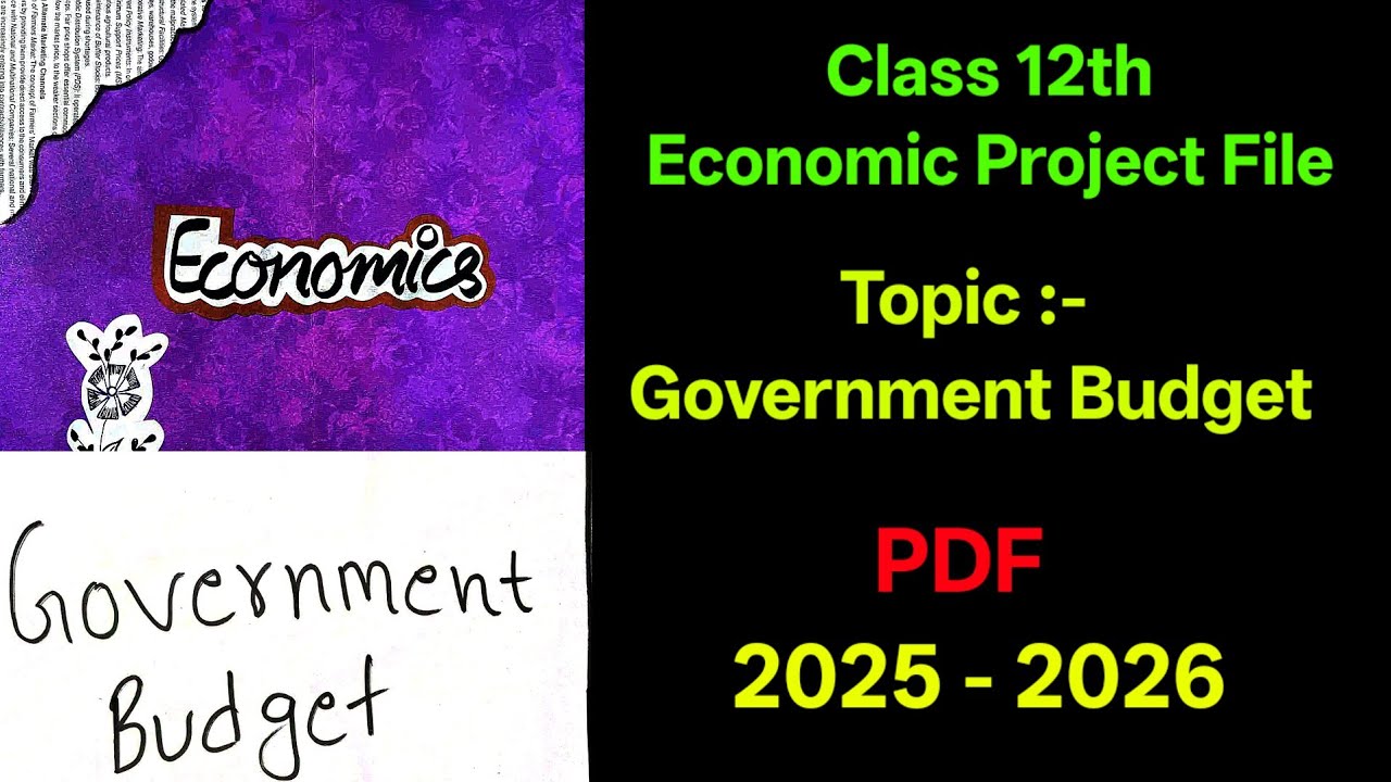 Government Budget Class 12 Economics Project 2025-26 | Best Project ...