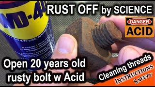 Acid as penetrating oil for stuck frozen bolts  Easy rust removal action