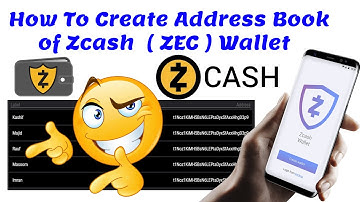 How To Create Address Book of Zcash  ( ZEC )  Wallets | Crypto Wallets Info