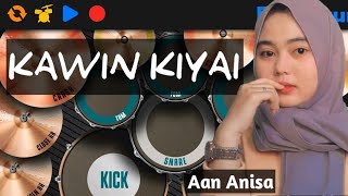 Aan Anisa - Kawin Kiyai ( Hj. Itih S ) | Versi Real Drum