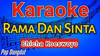 KARAOKE RAMA DAN SINTA - CHICHA KOESWOYO