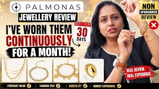 Just Hyped ? OR Really Worth ? 😱🫣 PALMONAS JEWELLERY - Reviewing after 1 month continous usage