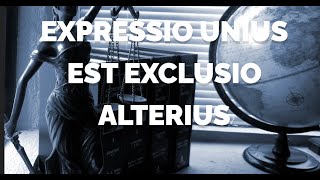 Expressio Unius Est Exclusio Alterius