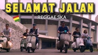 SELAMAT JALAN - Tipe X cover Rukun Rasta 'SKA Reggae'