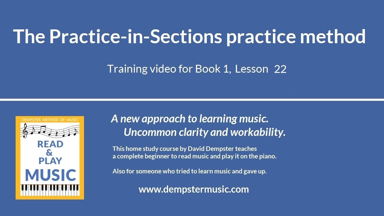 The Practice-in-Sections practice method (Read & Play Music Course ...