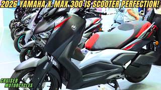 YAMAHA JUST BUILT THE PERFECT CITY MACHINE! 2026 X-MAX 300 IS SCOOTER PERFECTION!