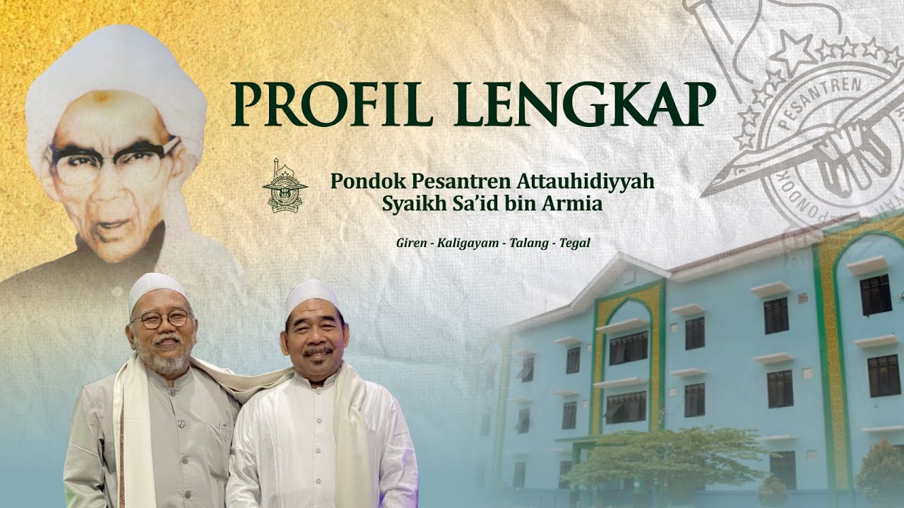 PROFILE PONDOK PESANTREN ATTAUHIDIYYAH GIREN #lombaHSN2022 #FKPPKABUPATENTEGAL #santritegaljosgendos