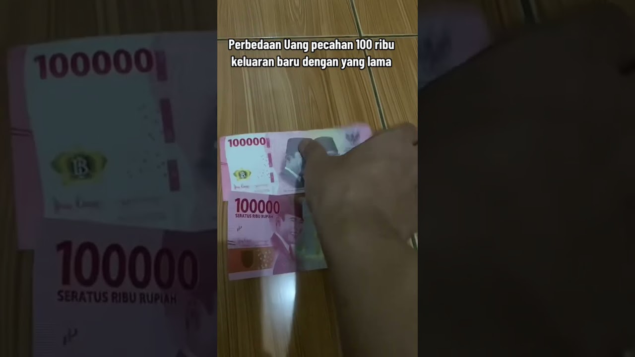 Uang pecahan 100 rb keluaran baru V.S keluaran lama ‼️