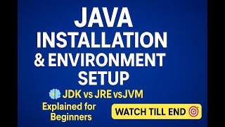 #03 Java Installation & Environment Setup 2025 🔥 | JDK vs JRE vs JVM Explained for Beginners