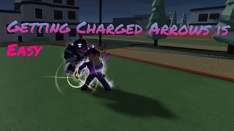 The best way to get charged arrows in Stand Upright Rebooted!![Roblox]