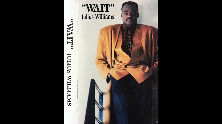 Julius Williams ~ Wait (Vocal)