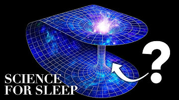 Science For Sleep | What If the Universe Loops Back on Itself?