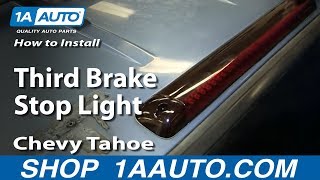 How to Replace 3rd Brake Light 95-00 Chevy Tahoe