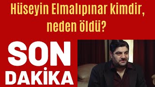 Hüseyin Elmalıpınar Kimdir?