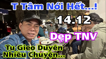 Tu Gieo Duyên Để Tác Ý…! T Tâm Nói Hết… Dẹp Hết TNV Để Đoàn Rời Nepal