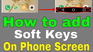 How to add Soft Keys(Home, Back & Recent) on Phone Screen 【HINDI】👆 screenshot 4