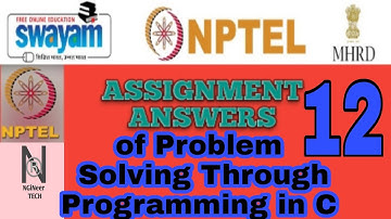Problem Solving Through Programming in C || Last Assignment 12 Answers || NPTEL 2021