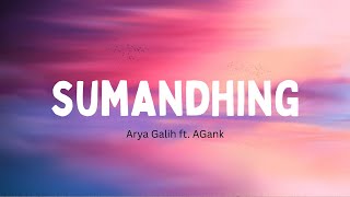 Cover Sumandhing-Arya Galih ft. AGank