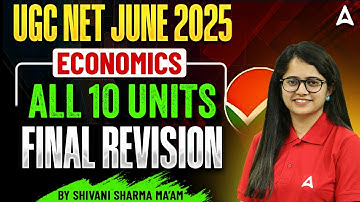 UGC NET June 2025 Economics All 10 Units Final Revision By Shivani Sharma