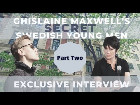 Ghislaine Maxwell's Swedish Secret | Exclusive Interview with Rasmus | Part 2 of 4