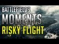 Battlefield 3 Moments - Risky Flight