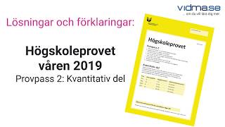 Högskoleprovet 2019-04-06 Provpass 2, Kvantitativ del, KVA