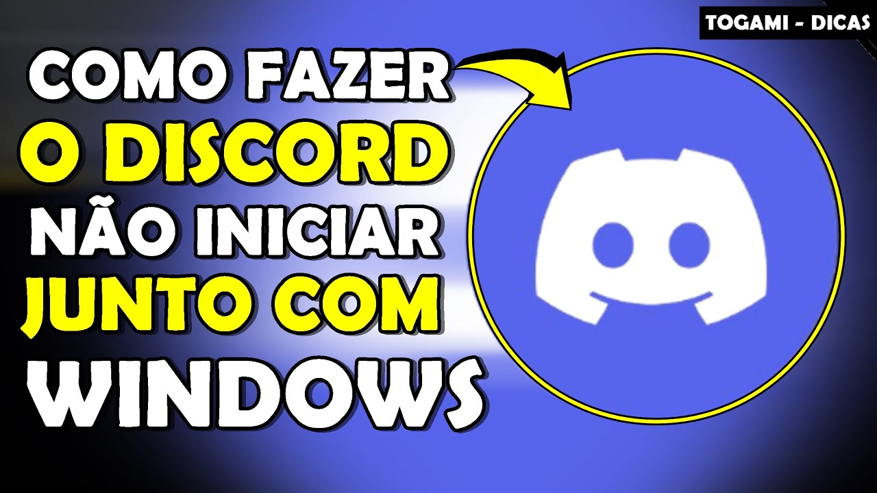 Como fazer o DISCORD não ABRIR AUTOMATICAMENTE no WINDOWS
