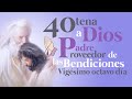 28.to día // Cuarentena a Dios Padre proveedor de las Bendiciones