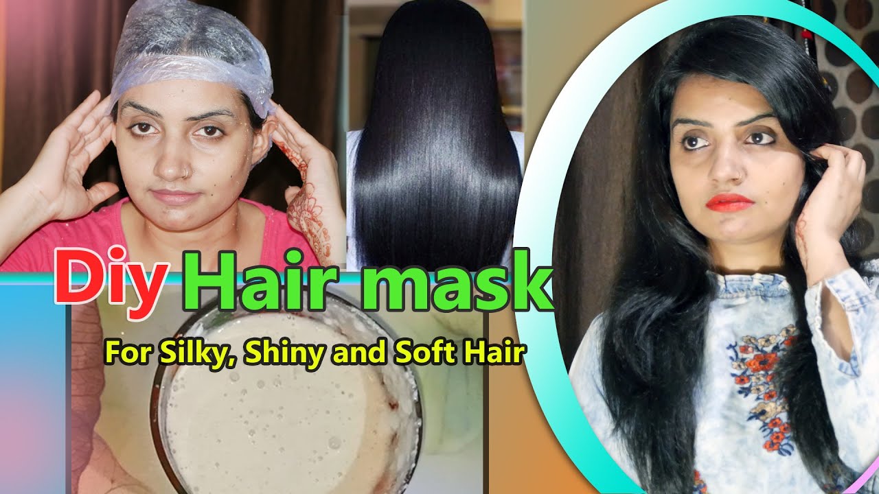 How to get Silky, Shiny and Soft hair at home with Diy Hair Mask ...