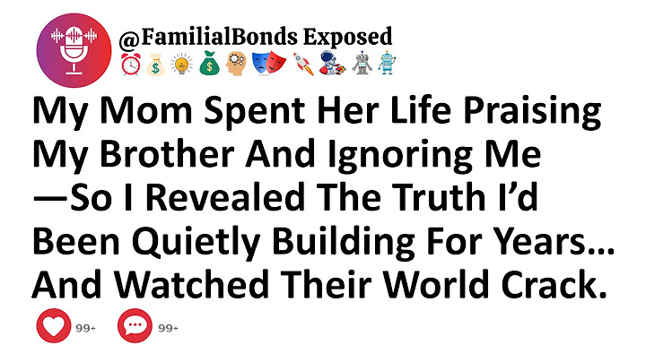 My Mom Spent Her Life Praising My Brother And Ignoring Me—So I Revealed The Truth I’d Been Quietly..