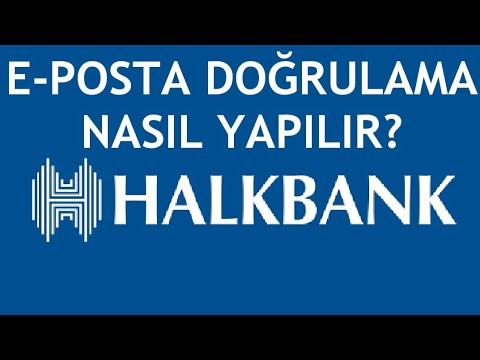 Halkbank E-Posta Doğrulama Nasıl Yapılır?