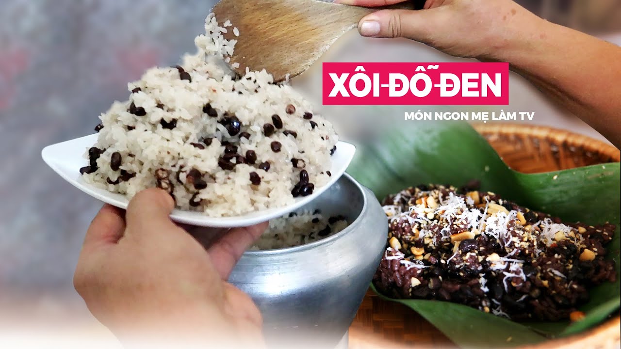 nhà cái j88 XÔI ĐỖ ĐEN MẸ NẤU |Cách Nấu Xôi Đỗ Đen Ngon Dẻo Tại Nhà