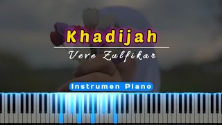 Khadijah (Veve Zulfikar) Instrumen Karaoke Piano