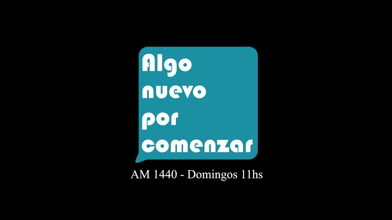 Algo nuevo por comenzar - 24/11/24 (AM 1440 - RADIO IMPACTO) - YouTube