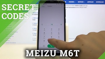 Secret Code in MEIZU M6T – Testing Mode / IMEI Status / Quick Codes