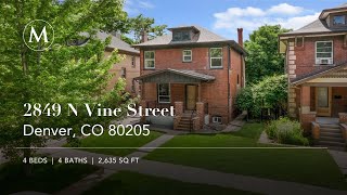 2849 N Vine St: Historic Design Meets Modern Living in Denver